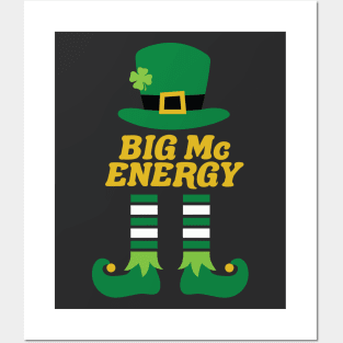 Big Mc Energy Leprechaun Irish Last Name St Patricks Day Posters and Art